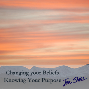 Changing your Beliefs by Jon Shore