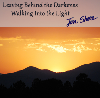 Leaving Behind the Darkness by Jon Shore