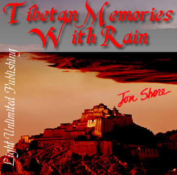 Tibetan Memories with Rain by Jon Shore